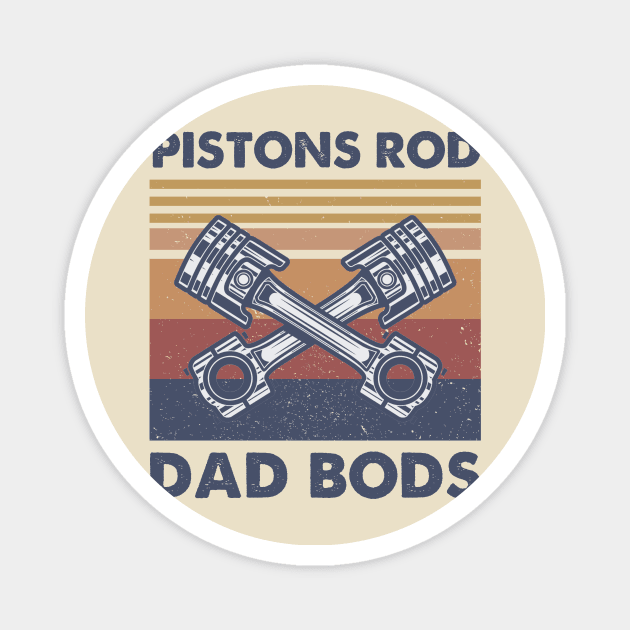 Pistons Rod Dad Bods Vintage Magnet by beckeraugustina